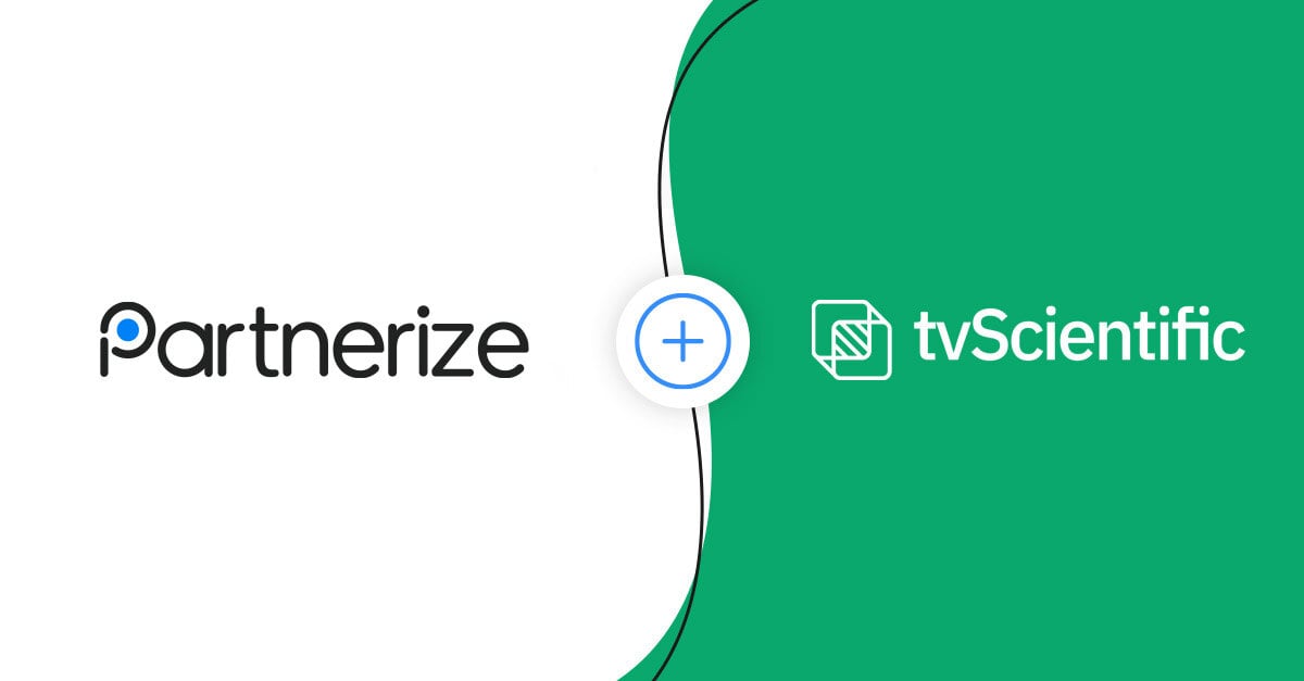 Partnerize x tvScientific Integrated Partnership